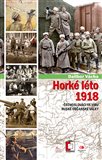 Horké léto 1918 - Dalibor Vácha - Kliknutím na obrázek zavřete